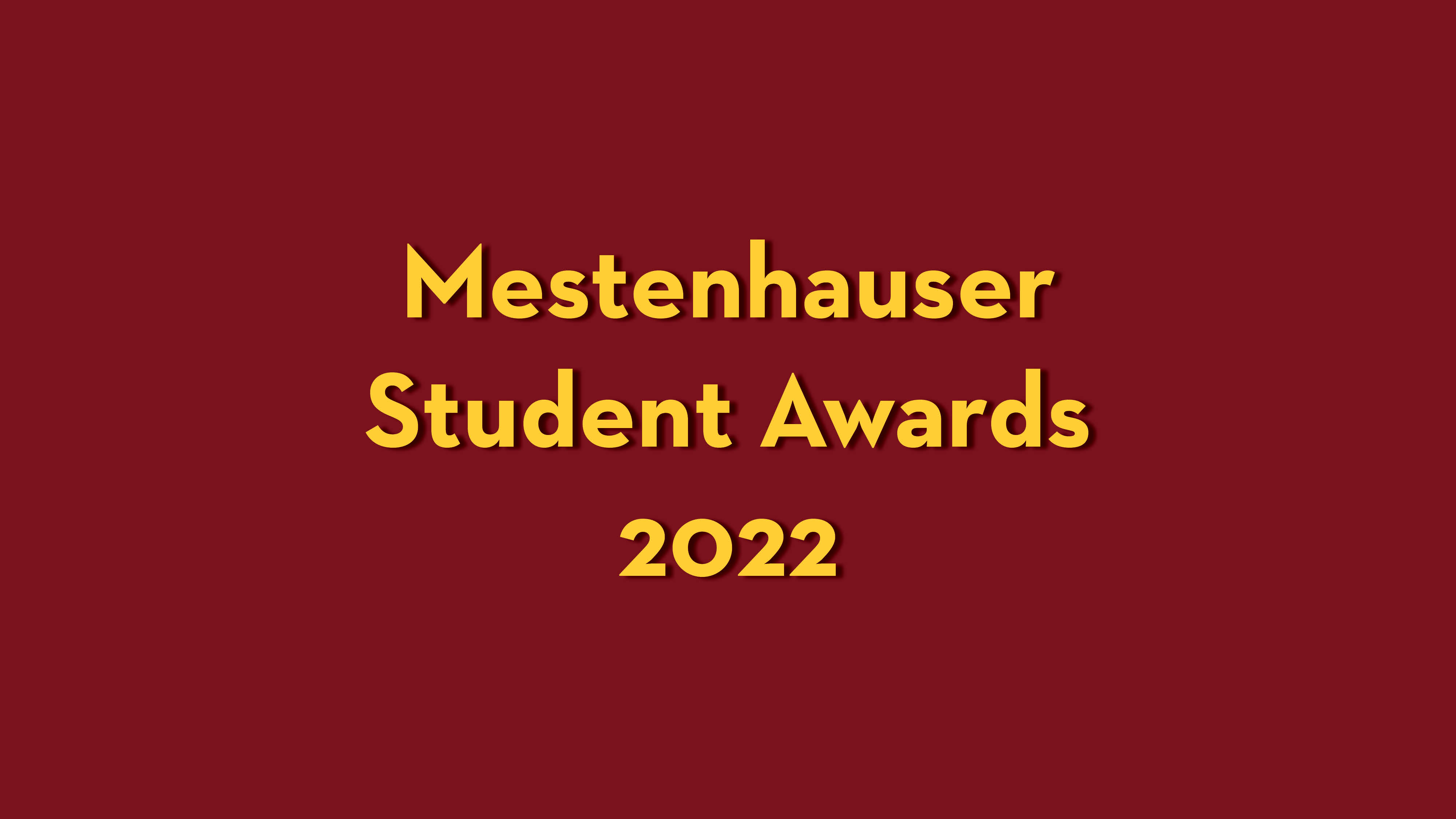 A text box reads "Mestenhauser Student Awards 2022" 