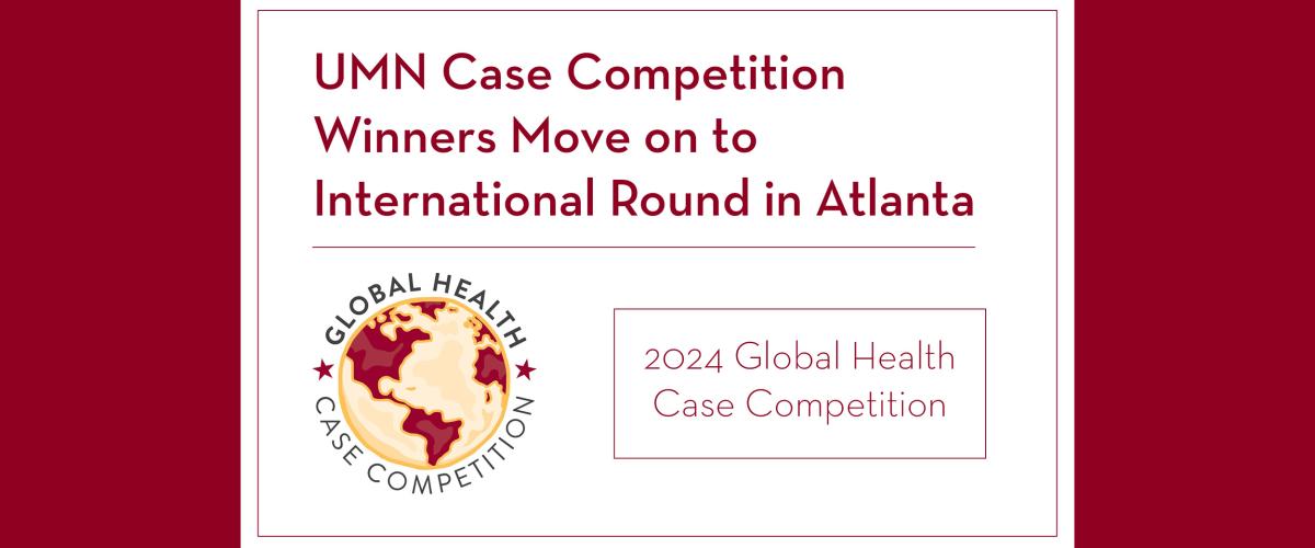 UMN Case Competition Winners Move on to International Round in Atlanta
